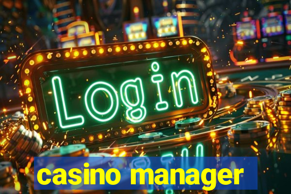 casino manager