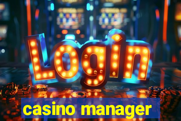 casino manager