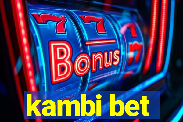 kambi bet