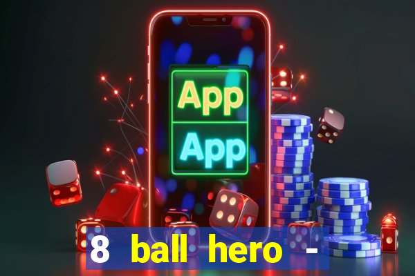 8 ball hero - jogo de bilhar