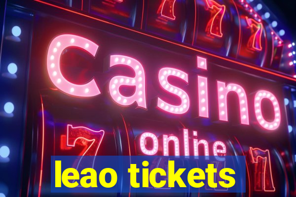 leao tickets