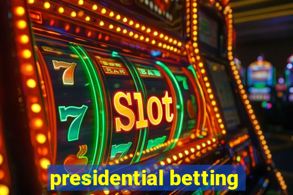 presidential betting