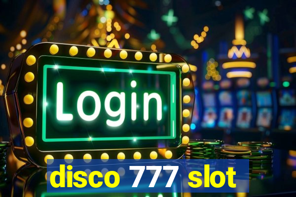 disco 777 slot