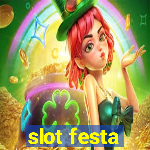 slot festa