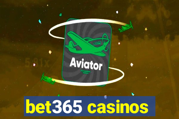 bet365 casinos