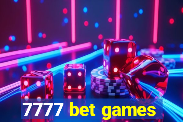 7777 bet games