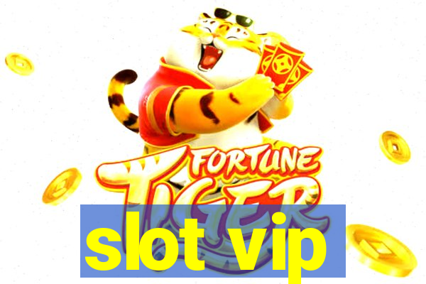 slot vip