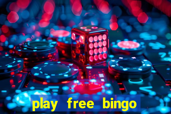 play free bingo win cash