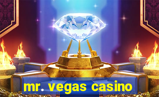 mr. vegas casino