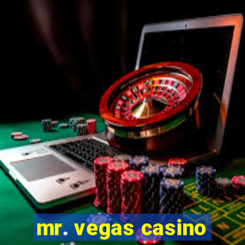 mr. vegas casino