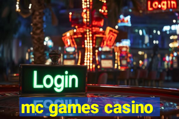 mc games casino