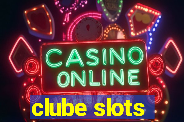 clube slots