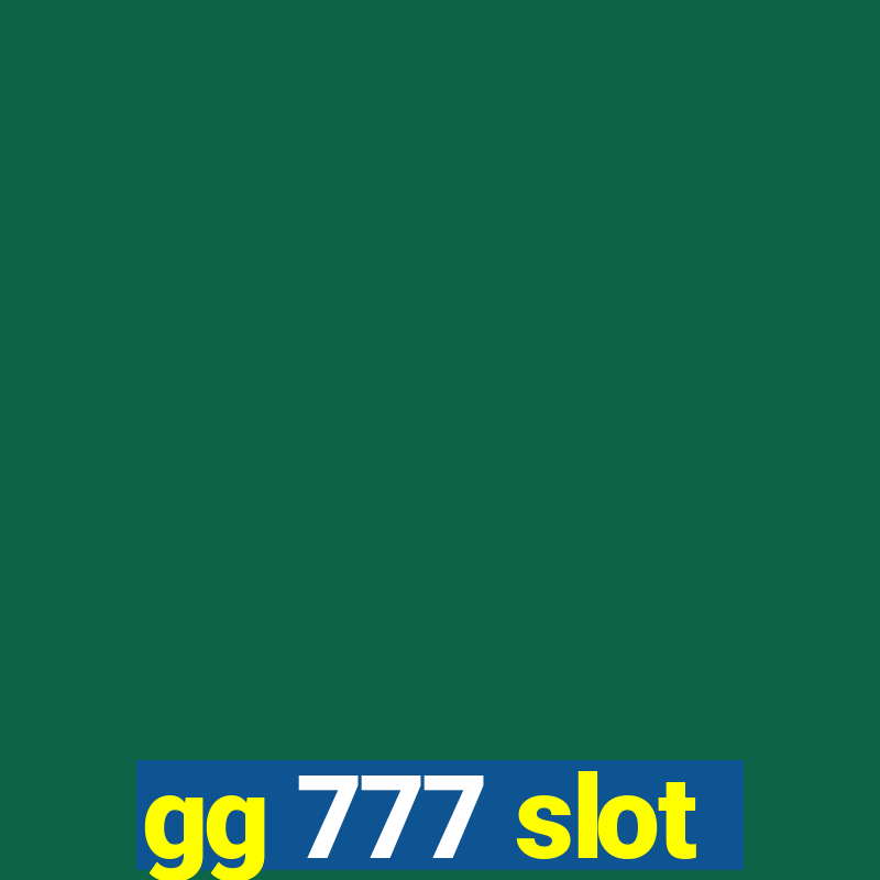 gg 777 slot