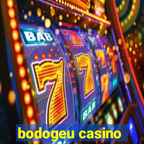 bodogeu casino