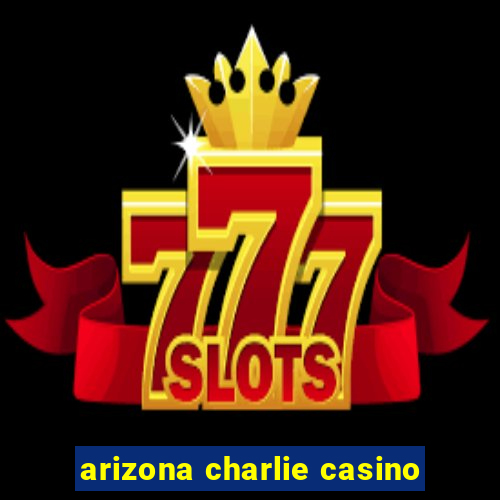 arizona charlie casino