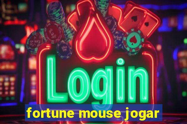 fortune mouse jogar