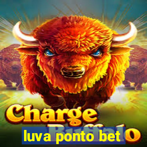 luva ponto bet