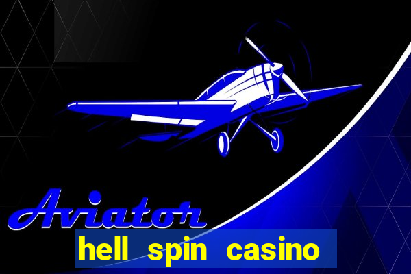 hell spin casino no deposit bonus codes