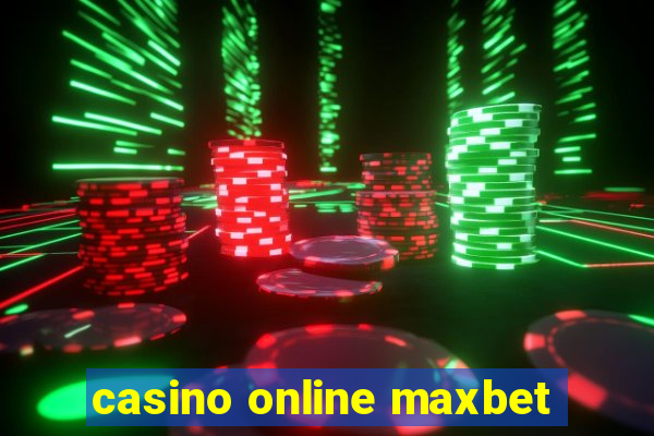 casino online maxbet