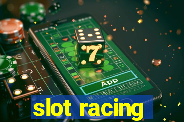 slot racing