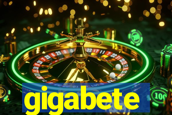 gigabete