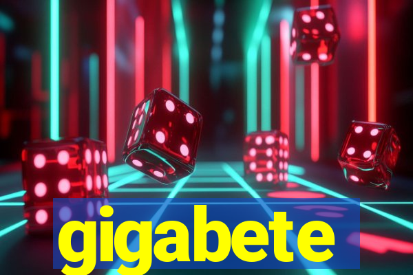 gigabete