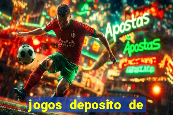 jogos deposito de 1 real