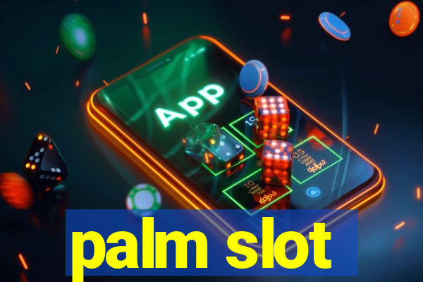 palm slot