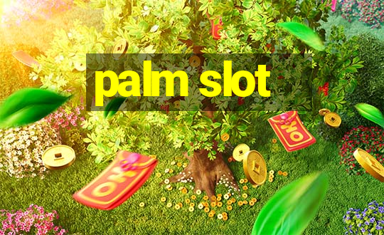 palm slot