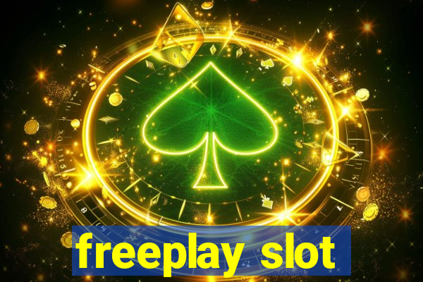 freeplay slot