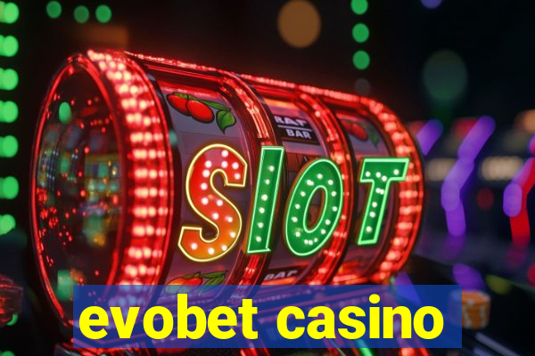 evobet casino