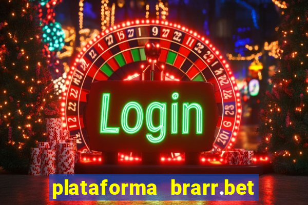 plataforma brarr.bet é confiável