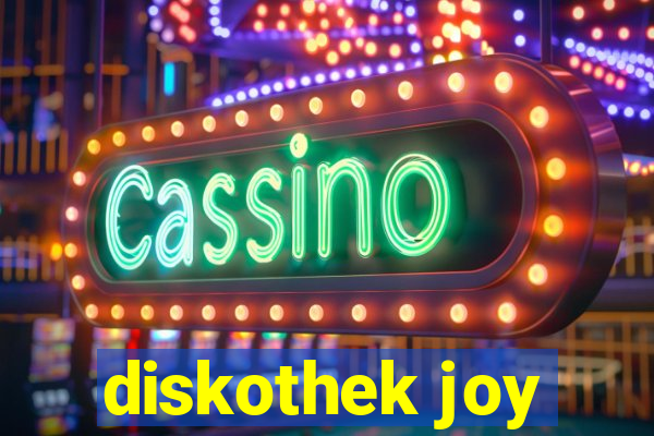 diskothek joy