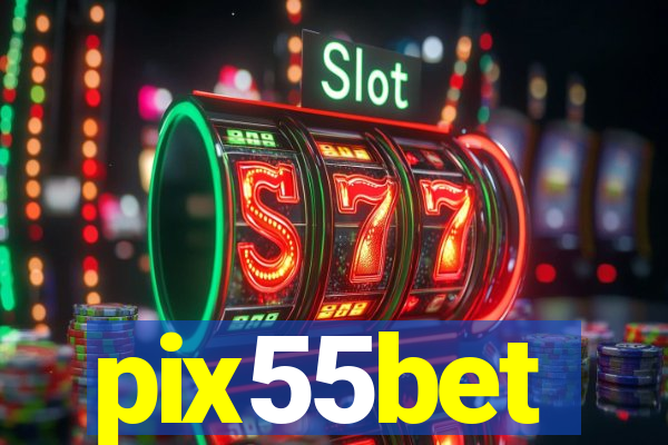 pix55bet