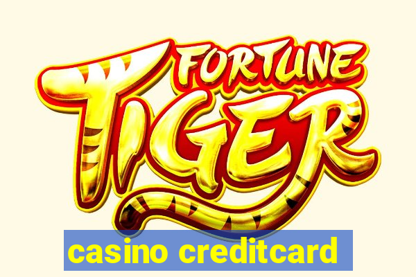 casino creditcard