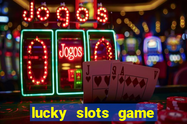 lucky slots game pro 777