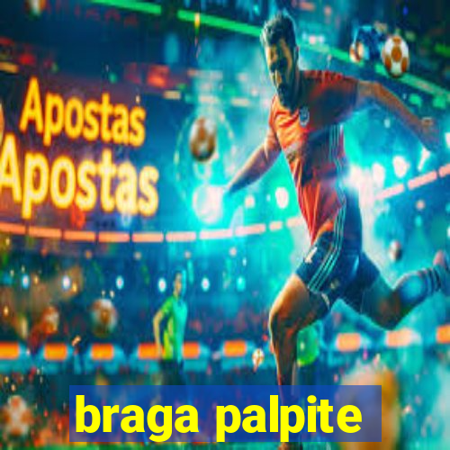 braga palpite