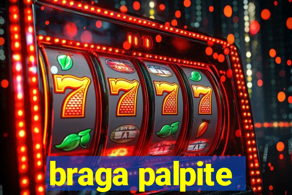 braga palpite