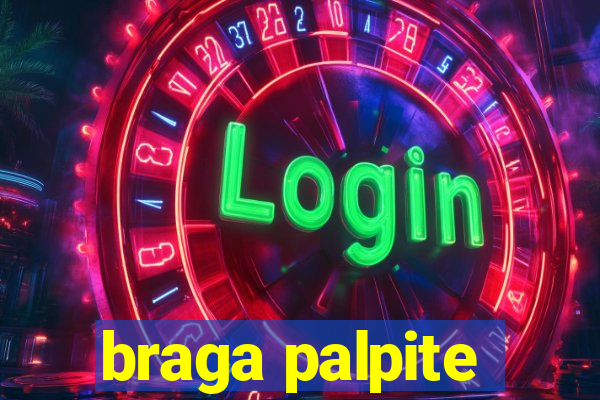 braga palpite