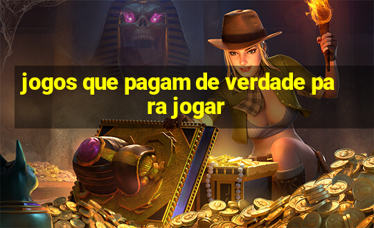 jogos que pagam de verdade para jogar