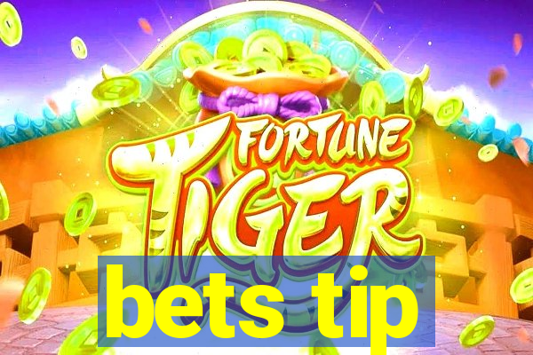 bets tip