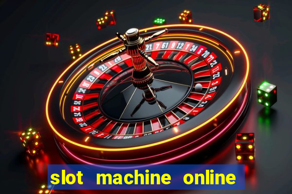 slot machine online for real money