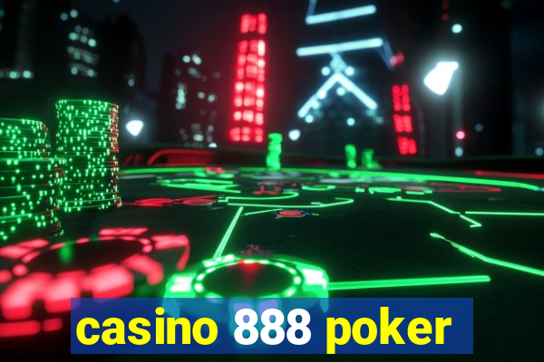 casino 888 poker