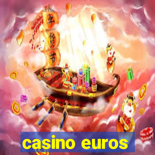 casino euros