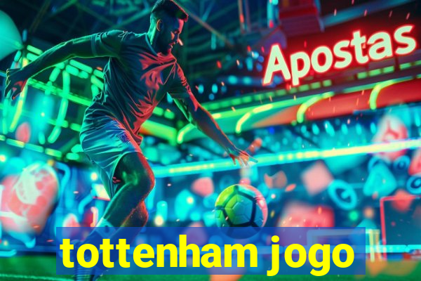 tottenham jogo