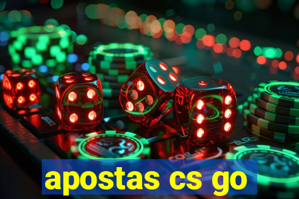 apostas cs go