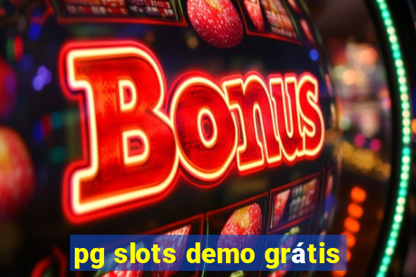 pg slots demo grátis