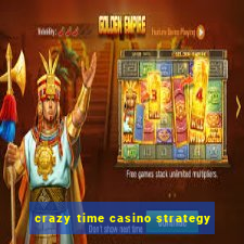 crazy time casino strategy