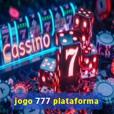 jogo 777 plataforma