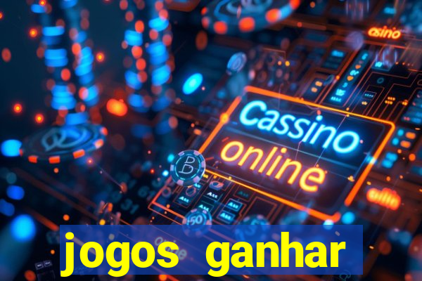 jogos ganhar dinheiro verdade